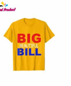 Trump One Big Beautiful Bill T Shirt 3