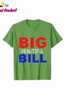 Trump One Big Beautiful Bill T Shirt 4