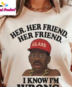 Tyler The Creator Meme I Know I’m Wrong Shirt