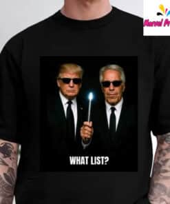 What List? Jeffrey Epstein and Donald Trump Shirt