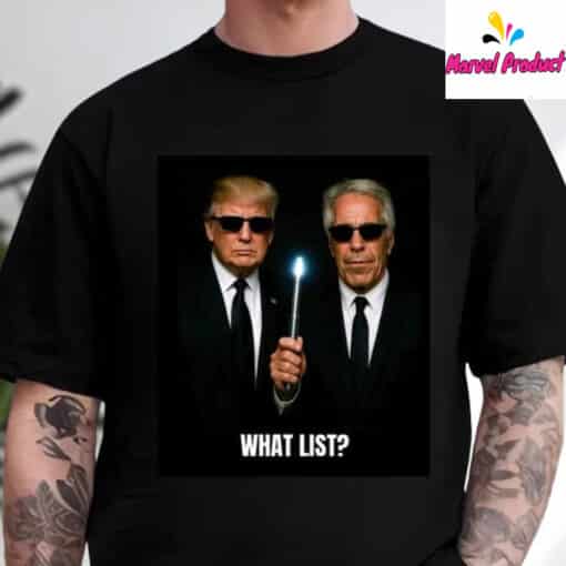 What List? Jeffrey Epstein and Donald Trump Shirt