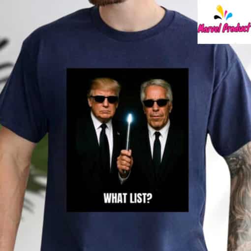 What List? Jeffrey Epstein and Donald Trump Shirt - Image 4